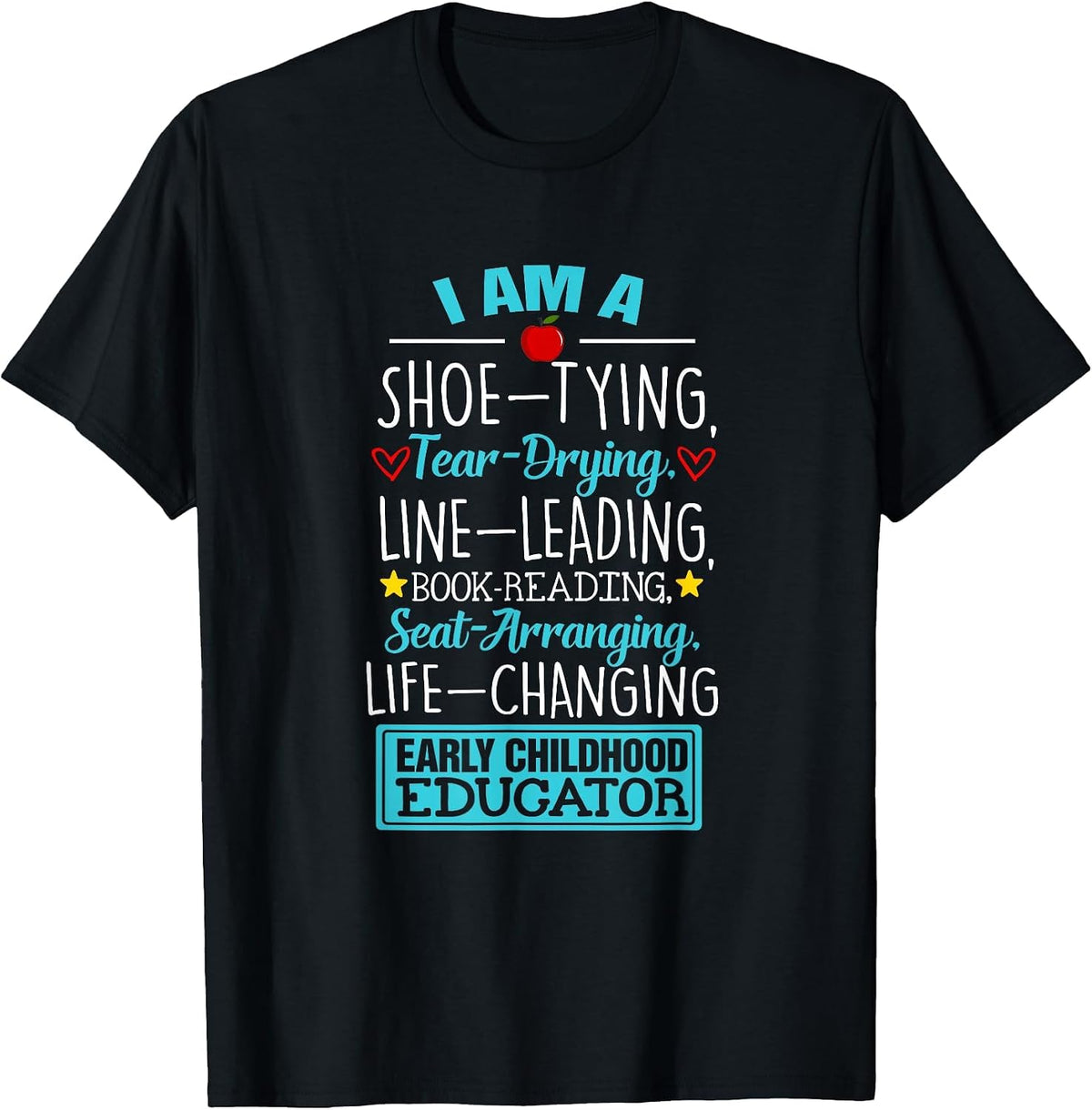 Life Changing Early Childhood Educator Top Preschool Teacher T-Shirt - Black