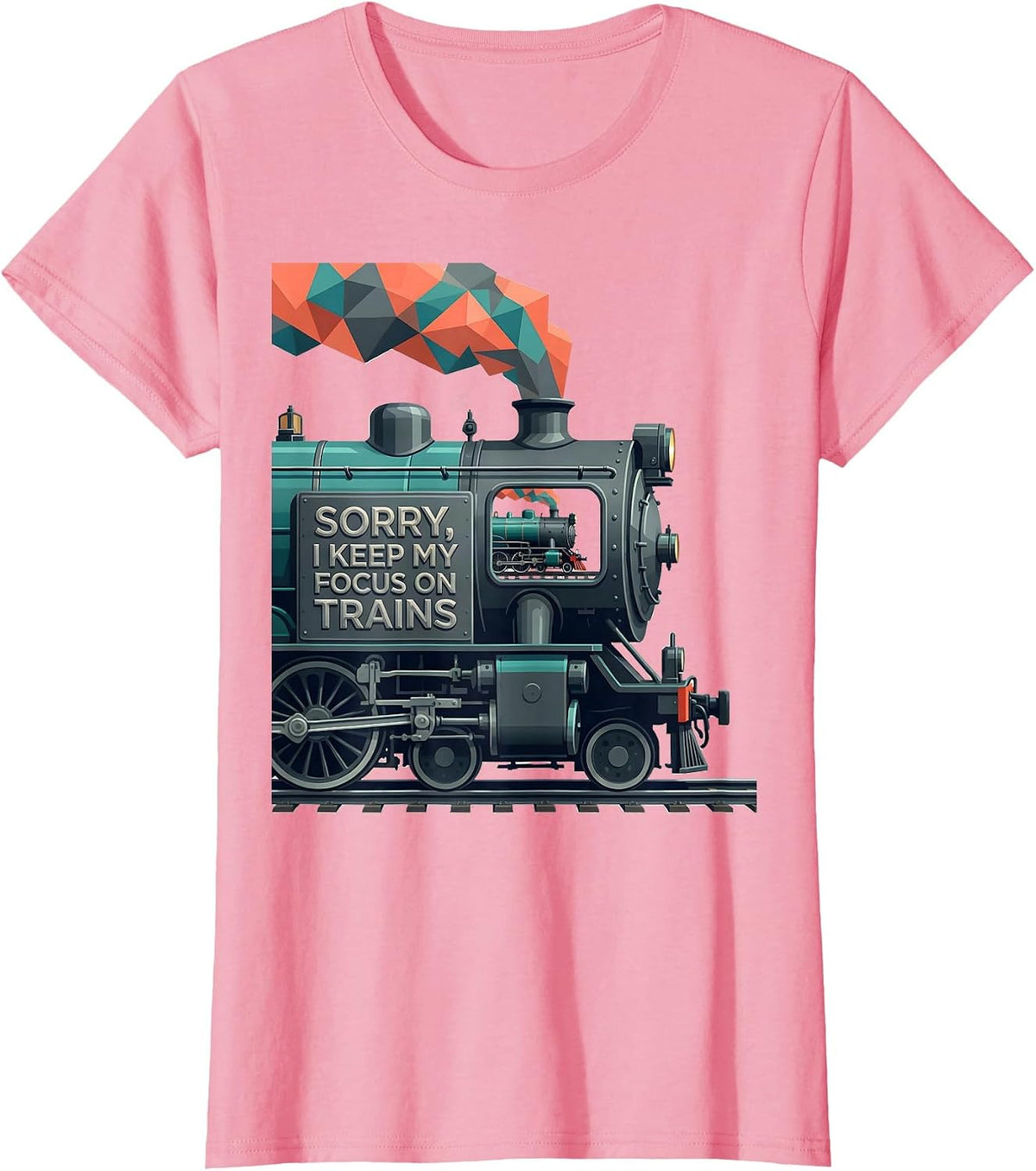 Women's Sorry I Keep My Focus On Trains Vintage Steam Train T-Shirt - Pink