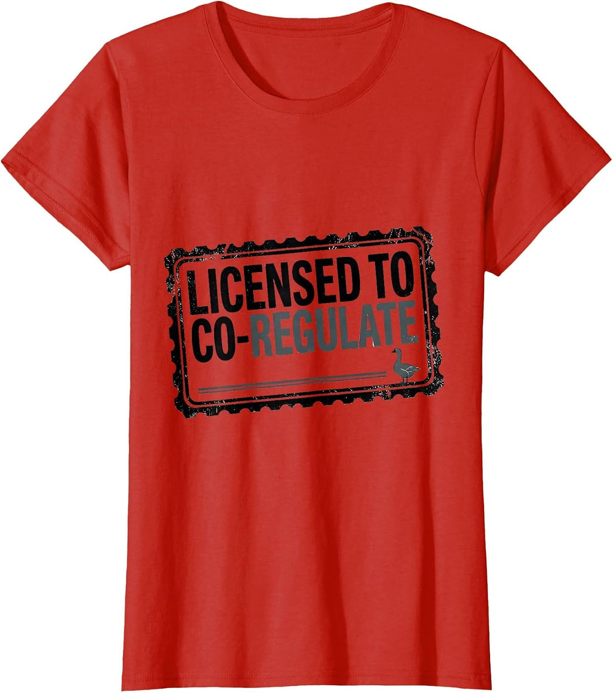Licensed To Co-Regulate Funny Mental Health Counselor Goose T-Shirt - Red