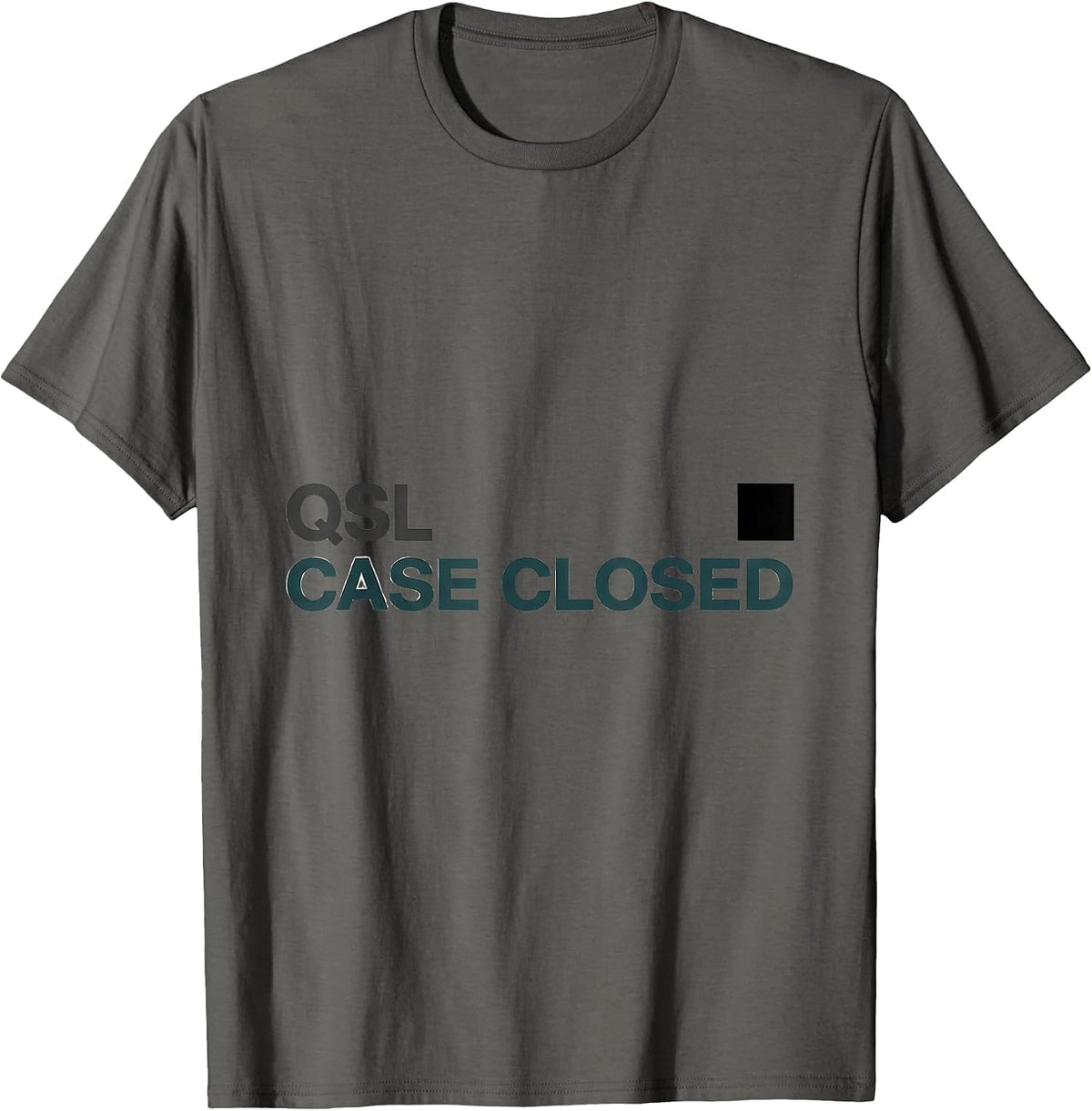 QSL Case Closed Funny Ham Radio Operator Hobbyist Humor T-Shirt - Asphalt Grey