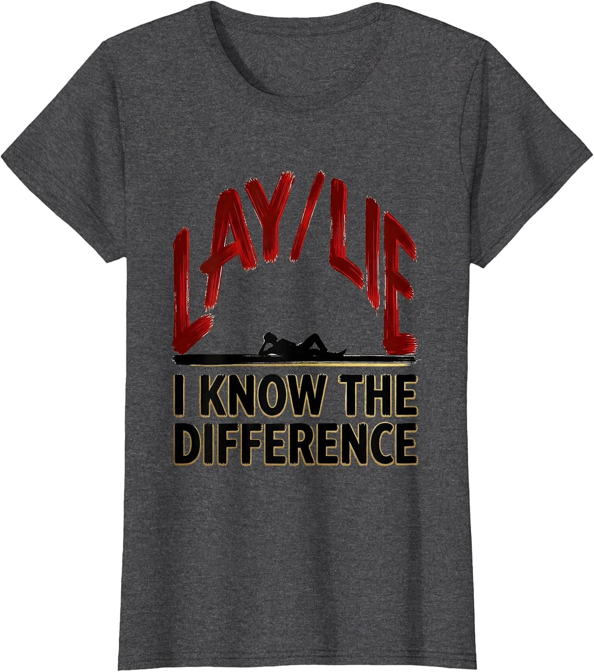 Women's Lay Lie I Know The Difference Funny Grammar Teacher T-Shirt - Dark Heather Grey