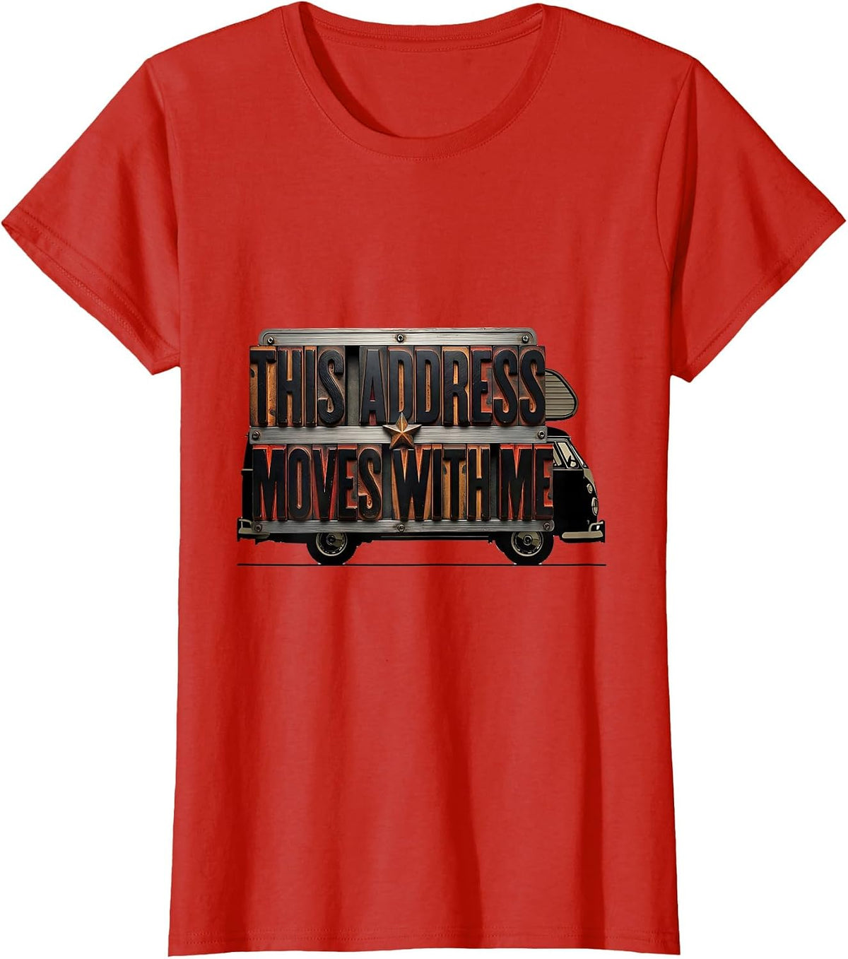 This Address Moves With Me Retro Van Life Van Dweller Nomad T-Shirt - Red