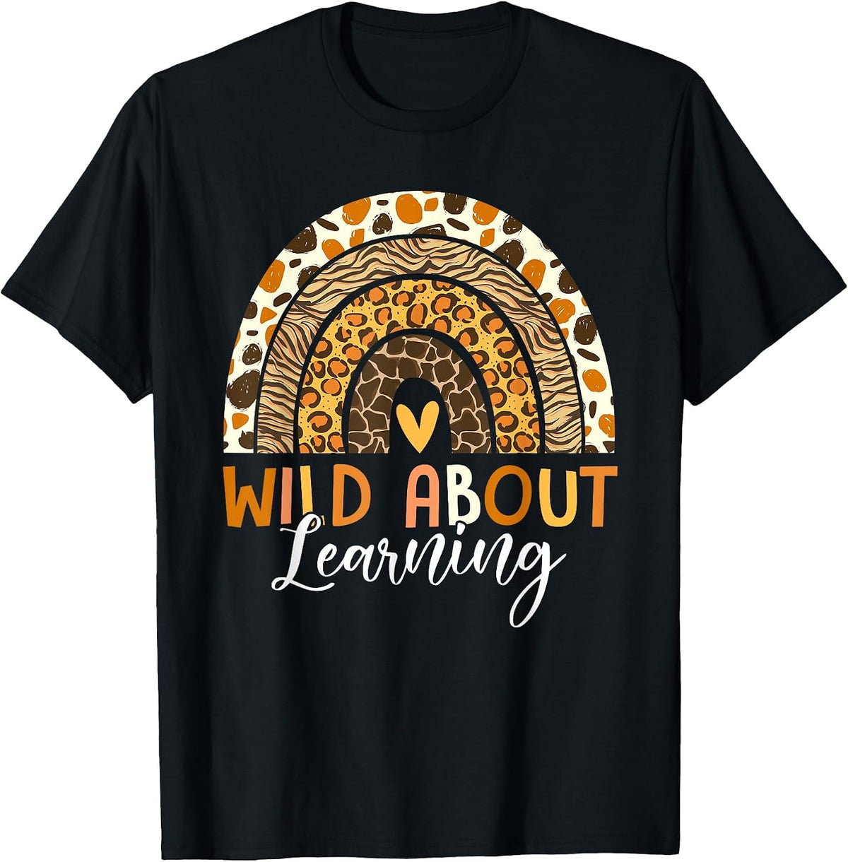 Wild About Learning Teacher Back to School Leopard Rainbow T-Shirt - Black