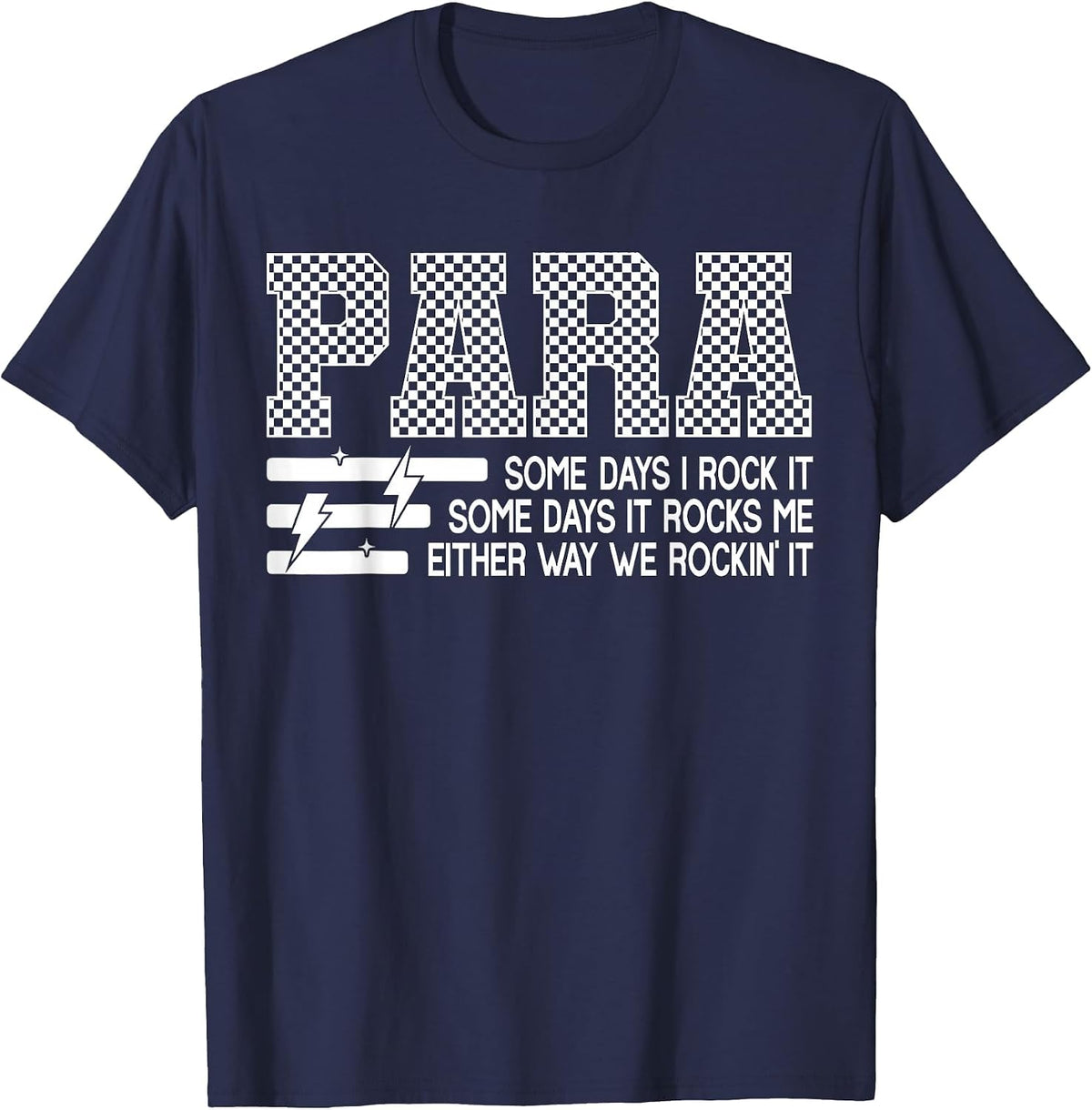 para Some Days I Rock It Paraprofessional Humor Teacher T-Shirt - Navy Blue