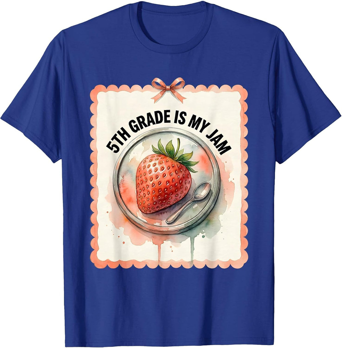 5th Grade Is My Jam Watercolor Strawberry Teacher Student T-Shirt - Royal Blue