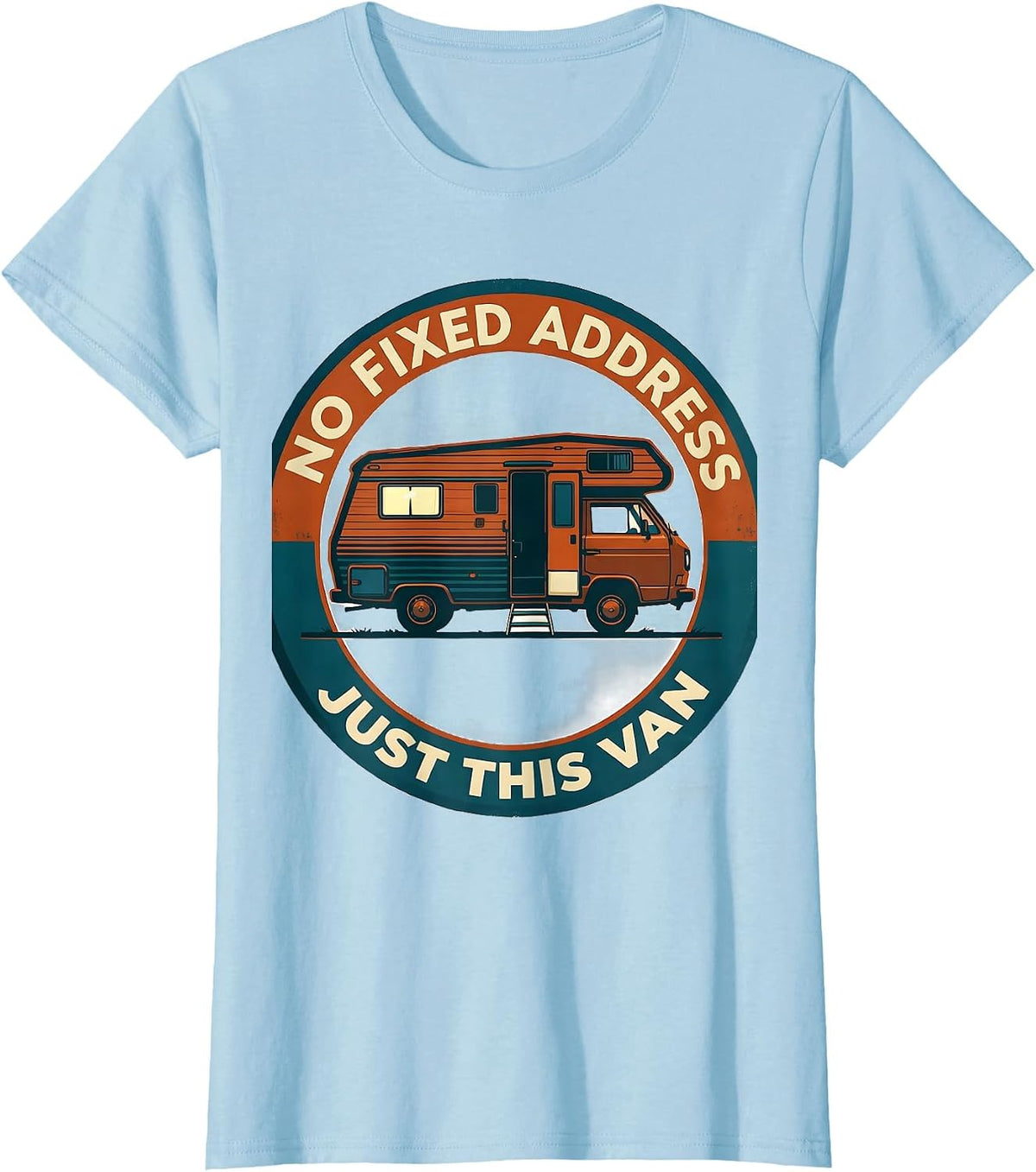 Women's No Fixed Address Just This Van Retro Van Life Nomad Travel T-Shirt - Baby Blue