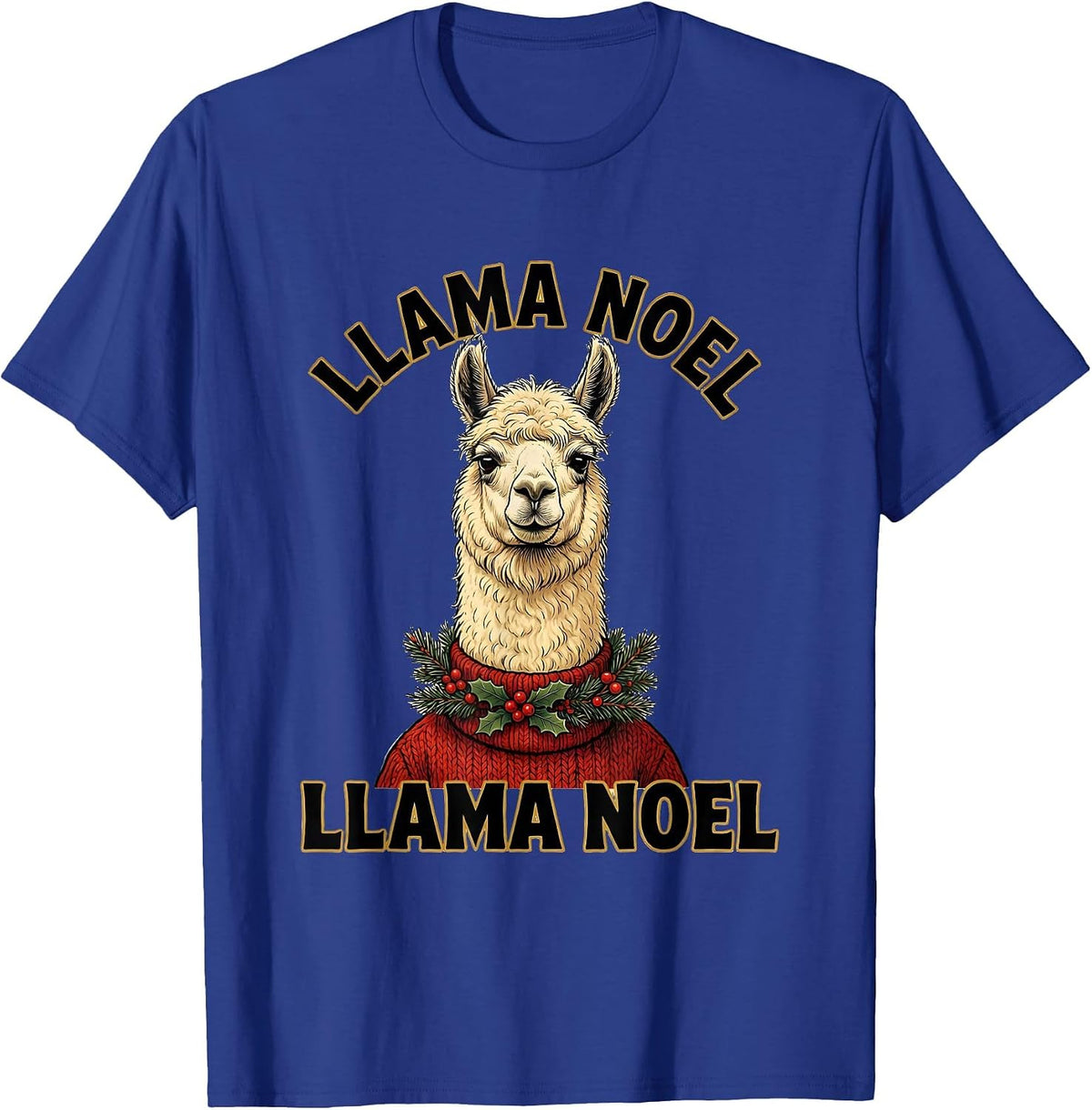 Llama Noel Llama Noel Funny Llama Lover Christmas T-Shirt - Royal Blue
