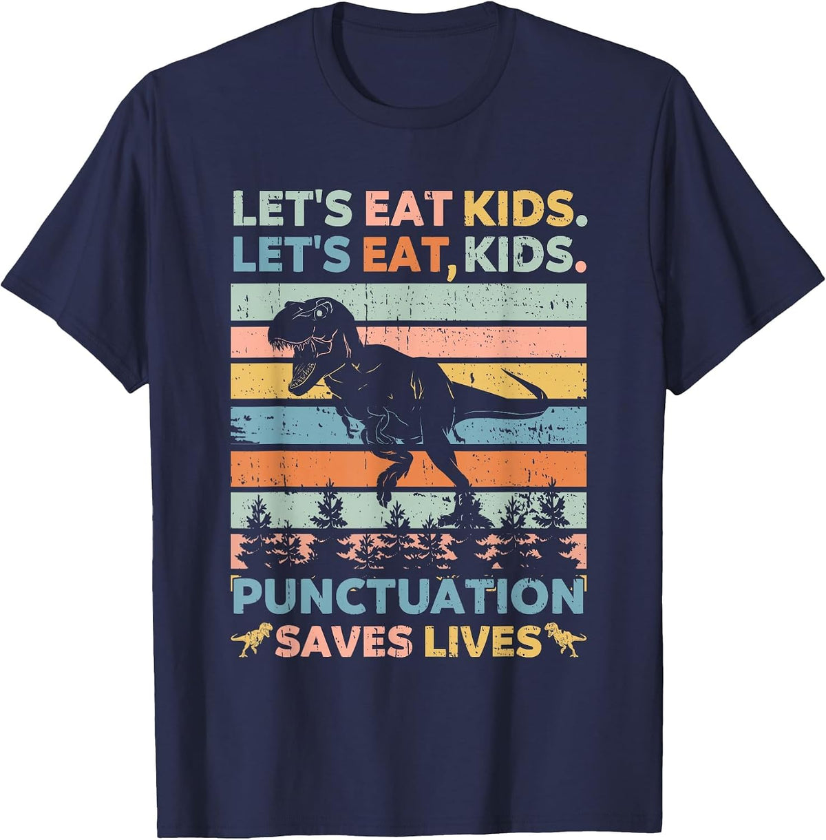 Let's Eat Kids Punctuation Saves Lives Funny Grammar Dino T-Shirt - Navy Blue