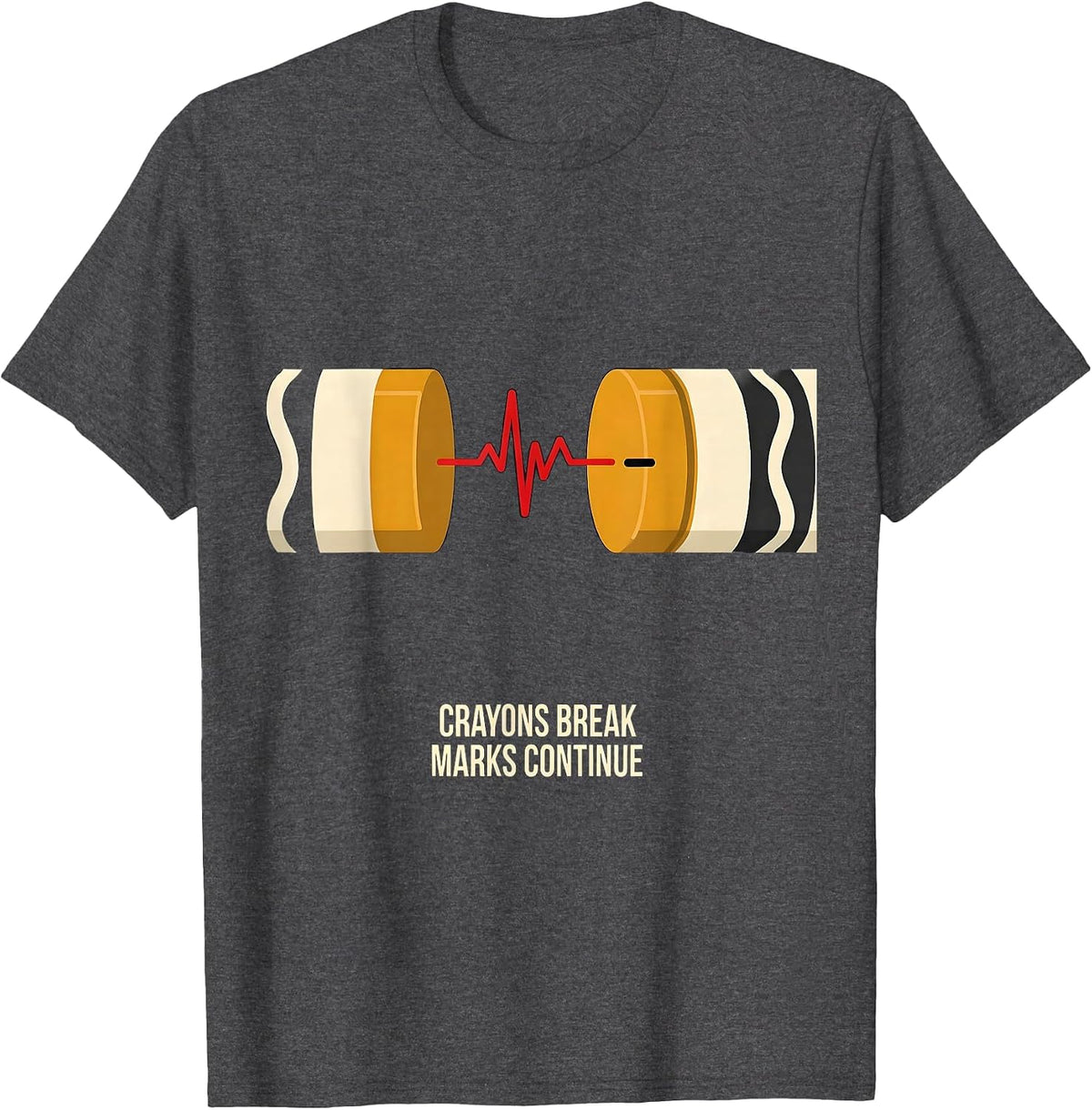 Crayons Break, Marks Continue Mental Health Awareness T-Shirt - Dark Heather Grey