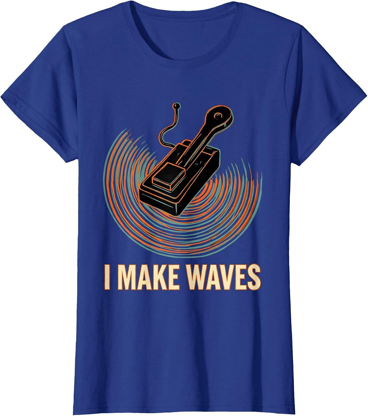 Women's I Make Waves Ham Radio Operator Humor Funny Gift T-Shirt - Royal Blue
