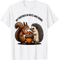 Men's My Partner In Nuts And Grins Funny Squirrel And Hedgehog T-Shirt - White