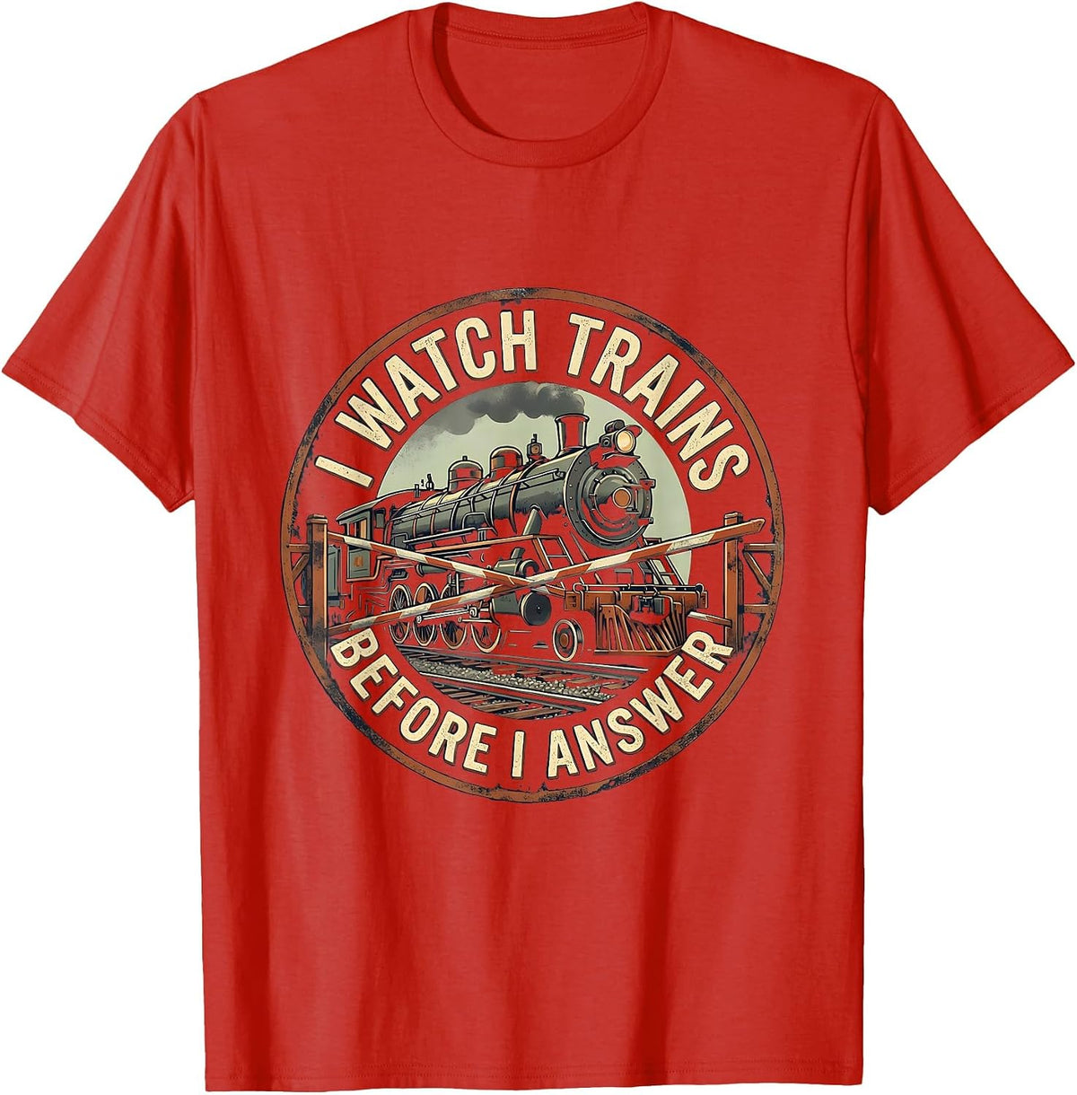Men's I Watch Trains Before I Answer Vintage Train Enthusiast T-Shirt - Red