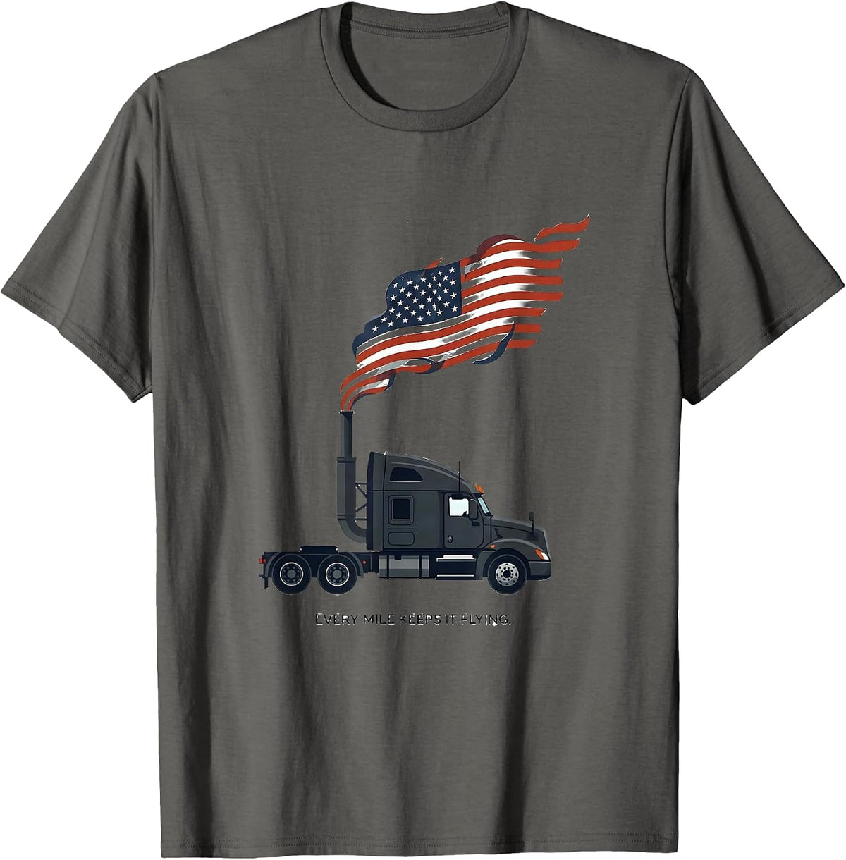 Men's Every Mile Keeps It Flying Patriotic Semi Truck Driver T-Shirt - Asphalt Grey