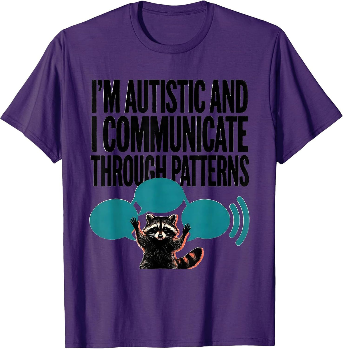 Men's I'm Autistic And I Communicate Through Patterns Autistic T-Shirt - Purple
