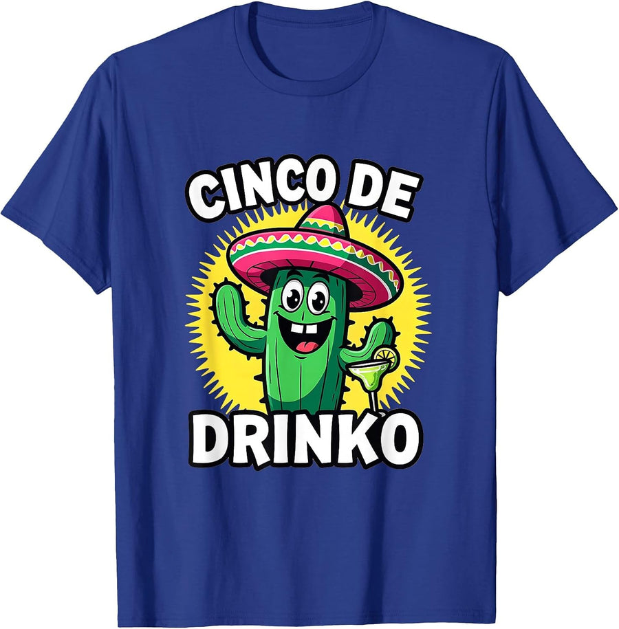 Cinco de Drinko Festive Celebration Design T-Shirt - Royal Blue
