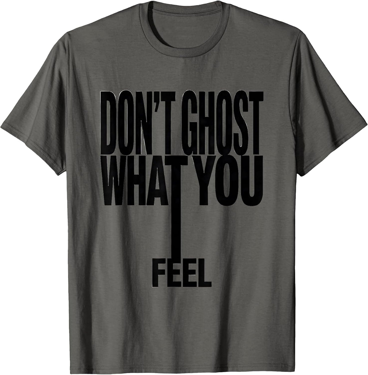 Don't Ghost What You Feel Minimalist Halloween Mental Health T-Shirt - Asphalt Grey