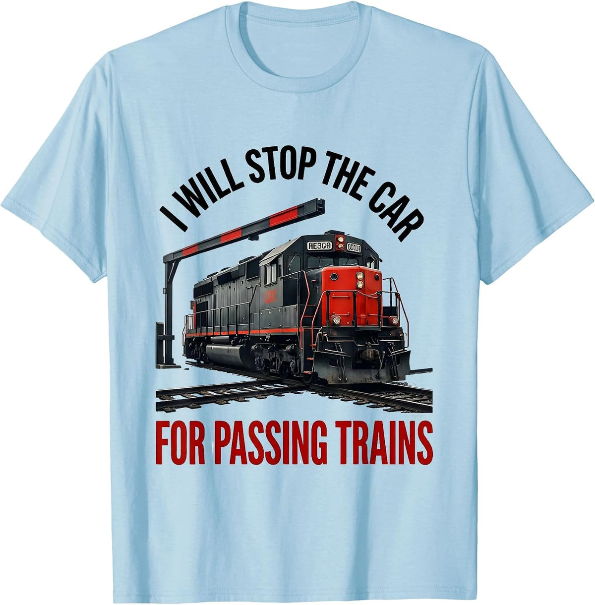 Men's I Will Stop the Car for Passing Trains Funny Train T-Shirt - Baby Blue