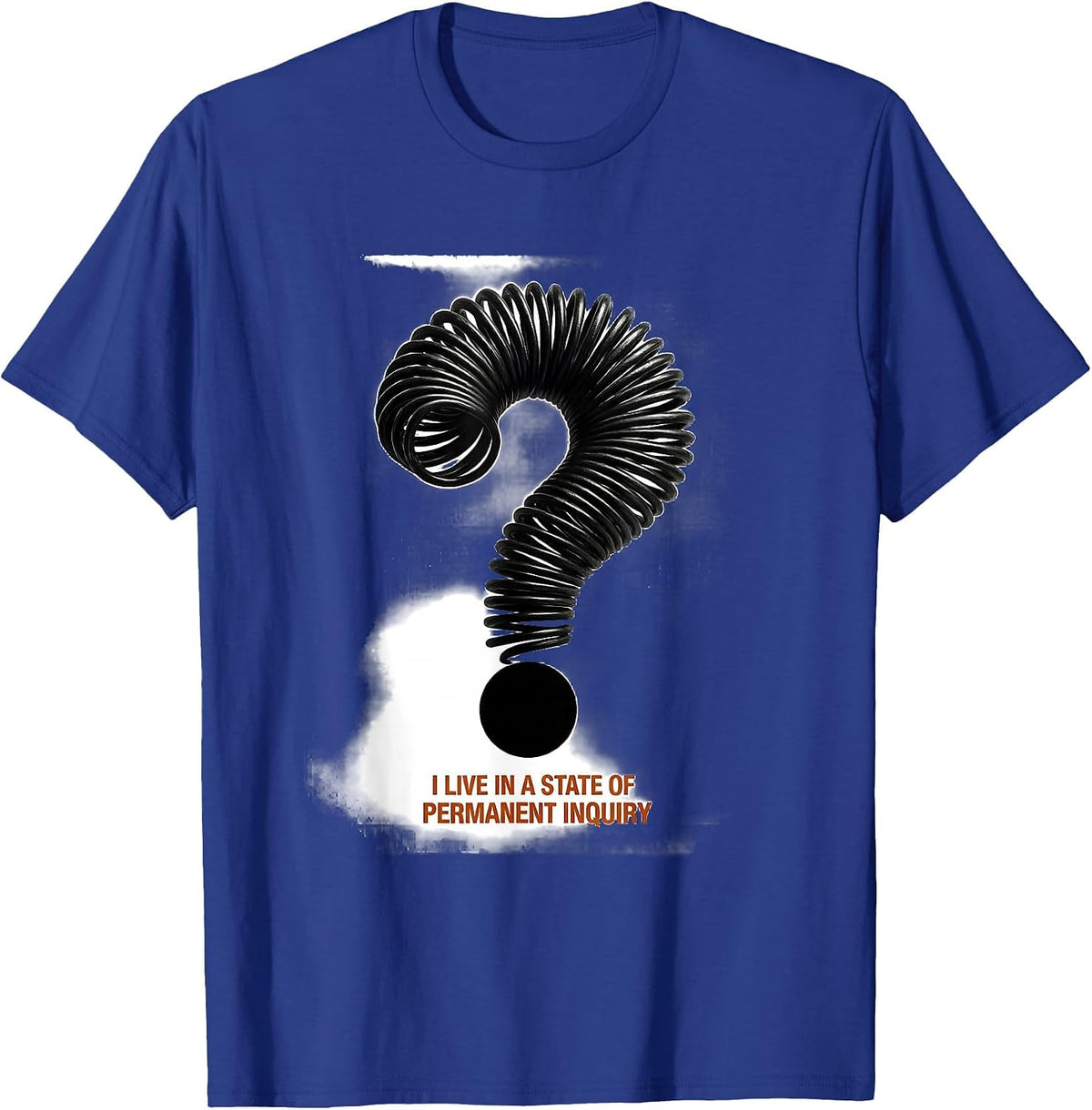Men's I Live In A State Of Permanent Inquiry Funny Grammar Teacher T-Shirt - Royal Blue