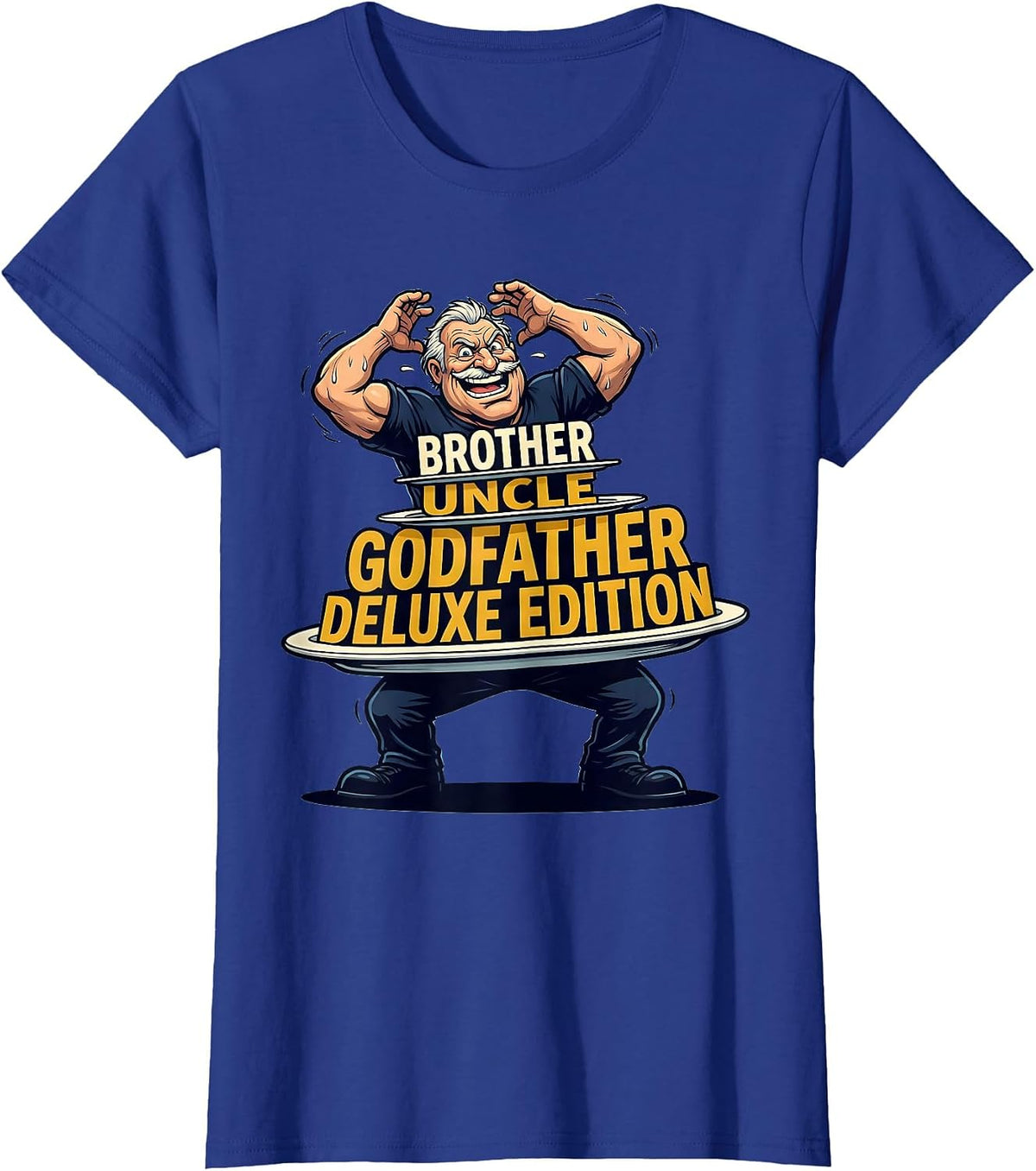Women's Brother Uncle Godfather Deluxe Edition Funny T-Shirt - Royal Blue