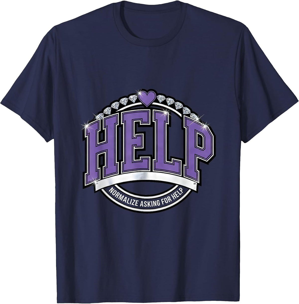 Normalize Asking For Help Mental Health Design T-Shirt - Navy Blue
