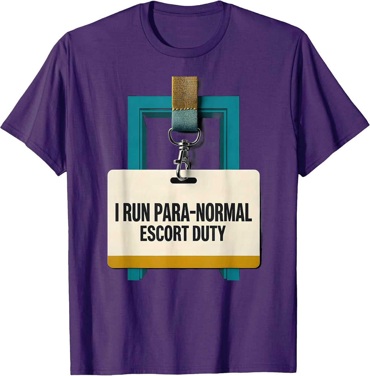 Men's I Run Para-Normal Escort Duty Funny Paraprofessional Work T-Shirt - Purple