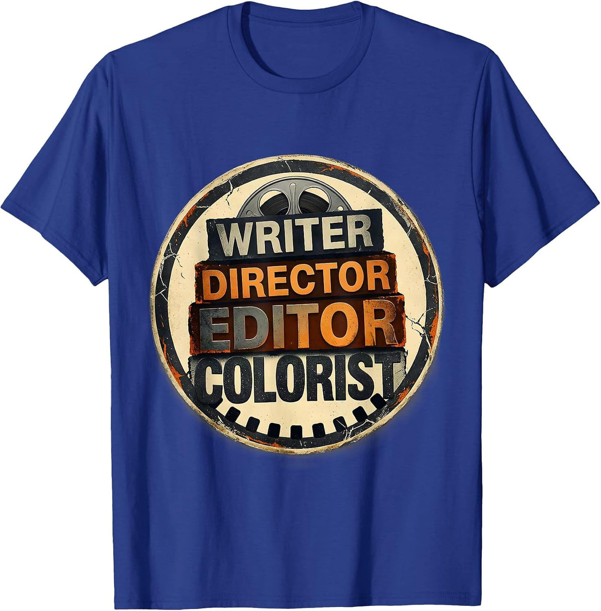 Men's Writer Director Editor Colorist Funny Filmmaker Crew Member T-Shirt - Royal Blue