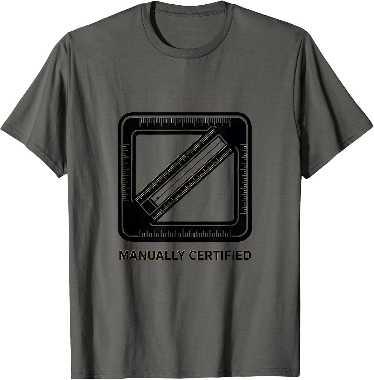 Manually Certified Classically Trained Slide Rule Math Nerd T-Shirt - Asphalt Grey