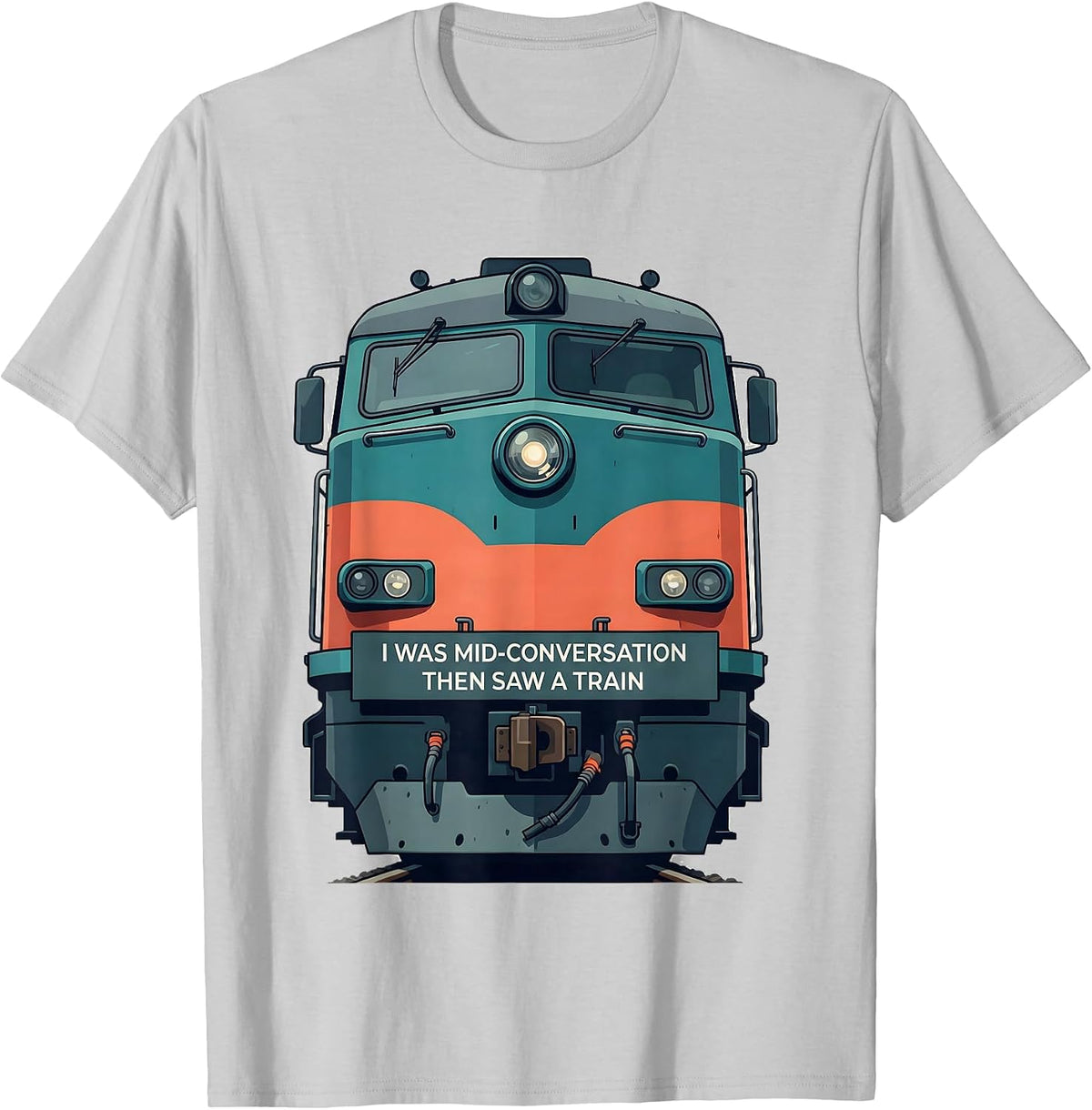 Men's I Was Mid-Conversation, Then Saw A Train Funny Train T-Shirt - Silver Grey