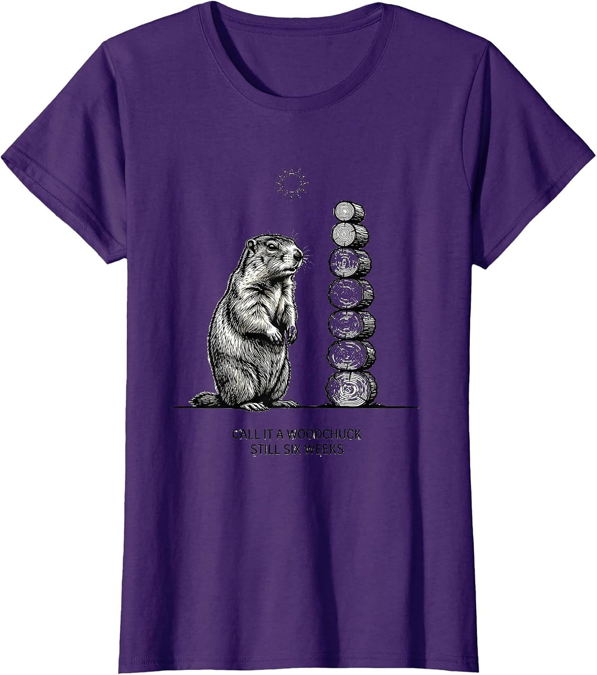 Women's Call It A Woodchuck, Still Six Weeks Funny Woodchuck T-Shirt - Purple