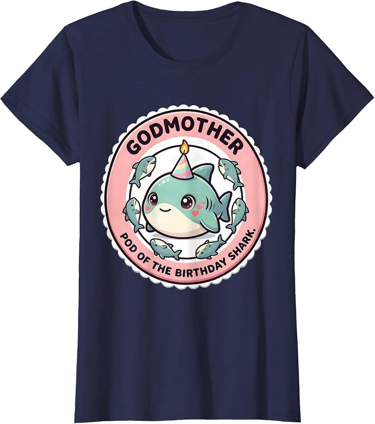 Women's Godmother Pod Of The Birthday Shark Cute Kawaii Family T-Shirt - Navy Blue