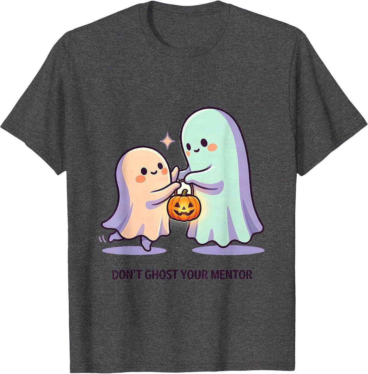Men's Don't Ghost Your Mentor Cute Kawaii Halloween Mental Health T-Shirt - Dark Heather Grey