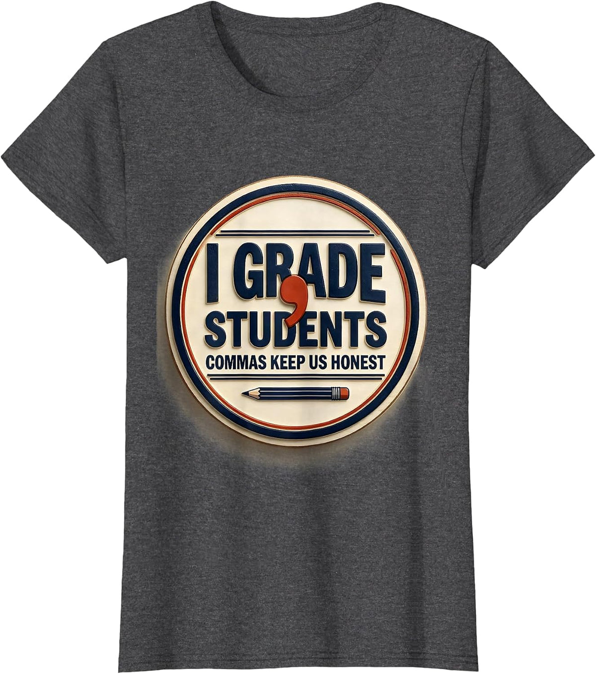 Women's I Grade, Students — Commas Keep Us Honest Funny Grammar T-Shirt - Dark Heather Grey
