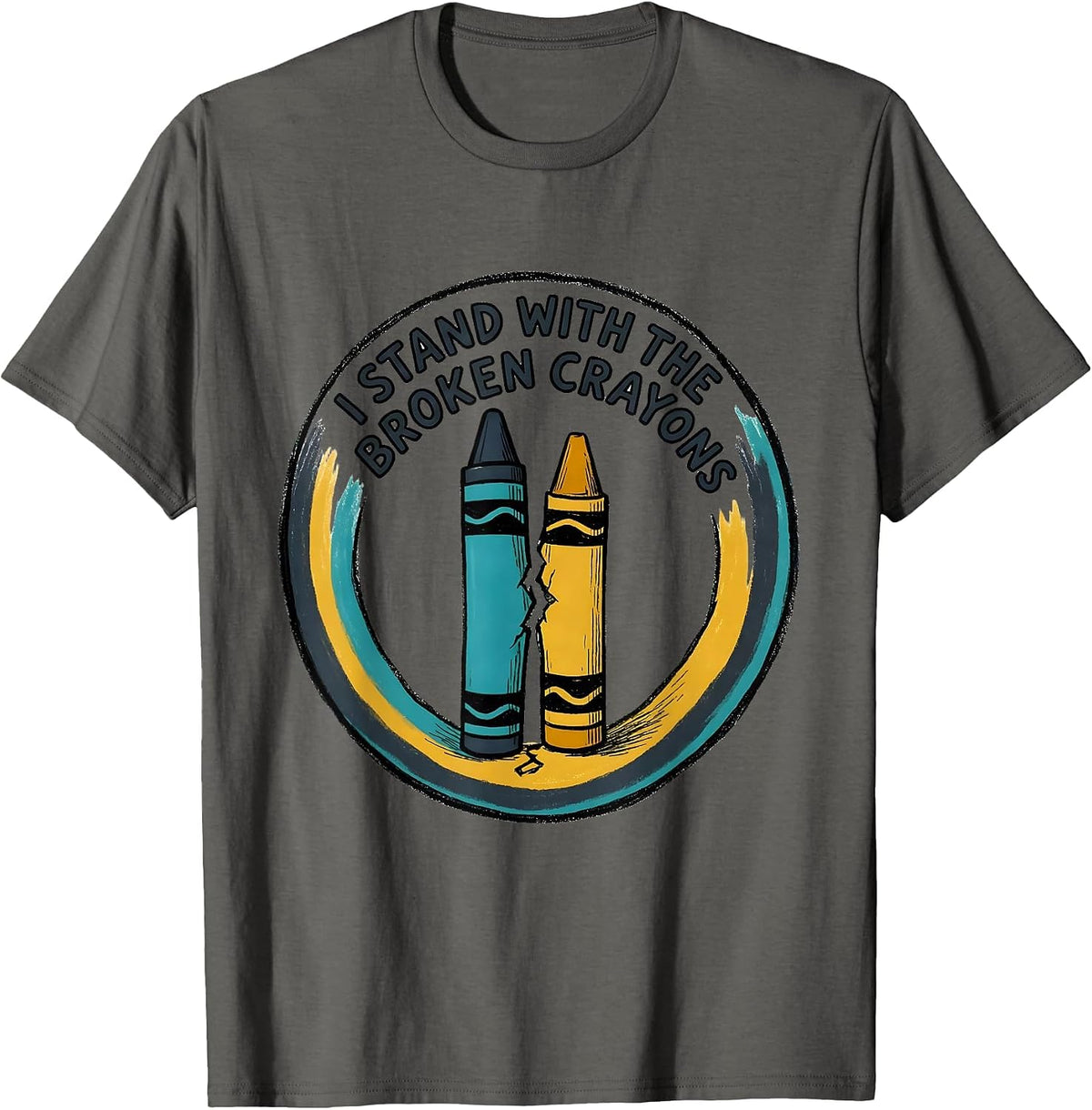 I Stand With The Broken Crayons Mental Health Awareness T-Shirt - Asphalt Grey
