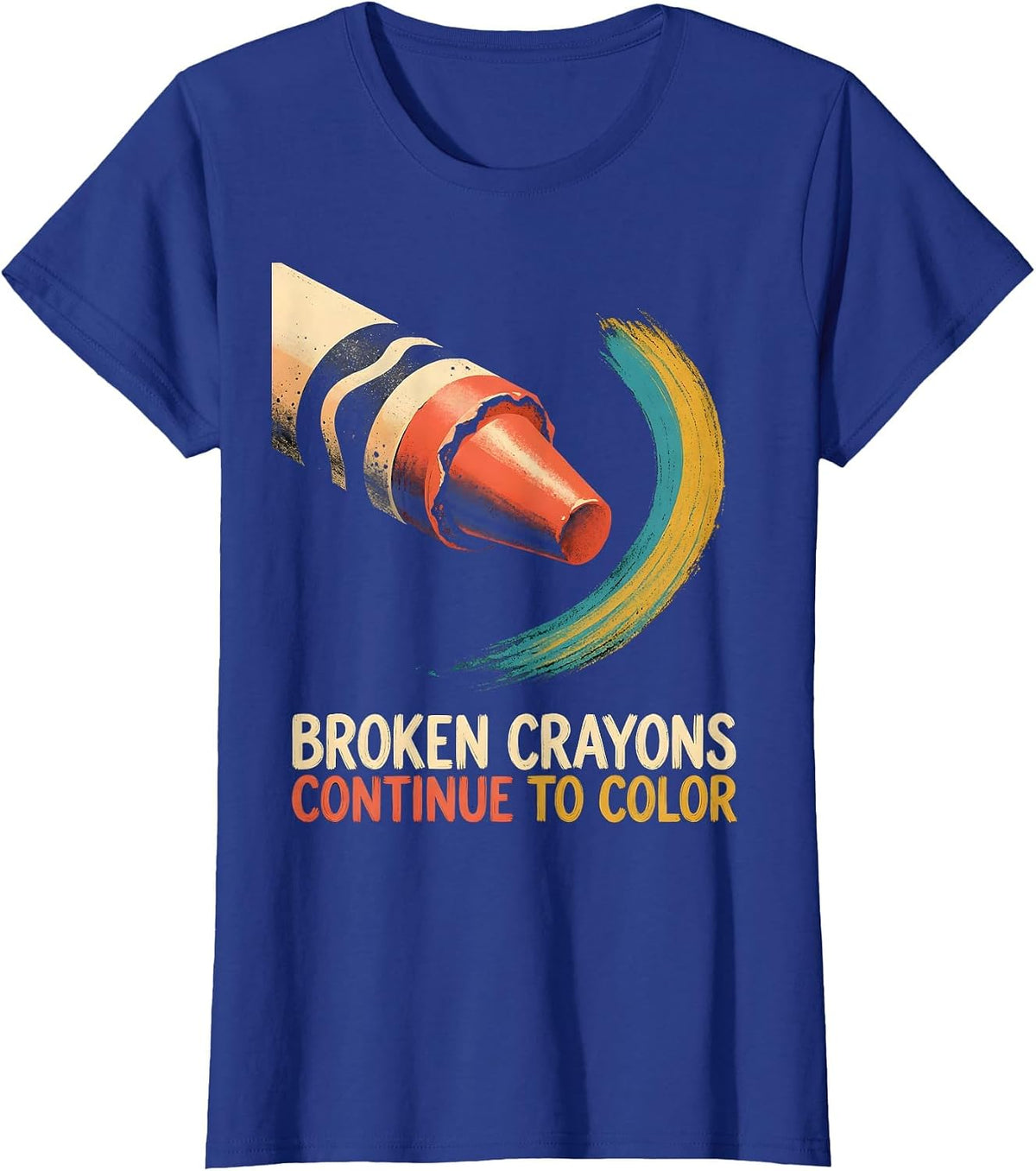 Women's Broken Crayons Continue To Color Mental Health Awareness T-Shirt - Royal Blue