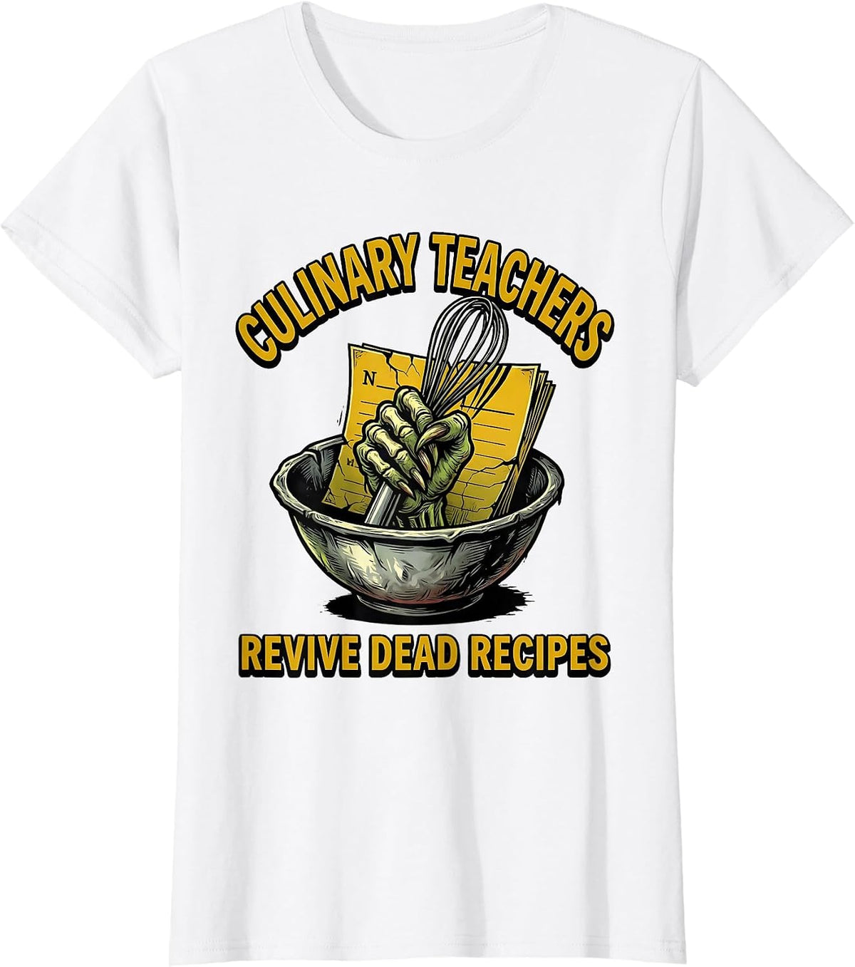 Culinary Teachers Revive Dead Recipes Funny Zombie Teacher T-Shirt - White