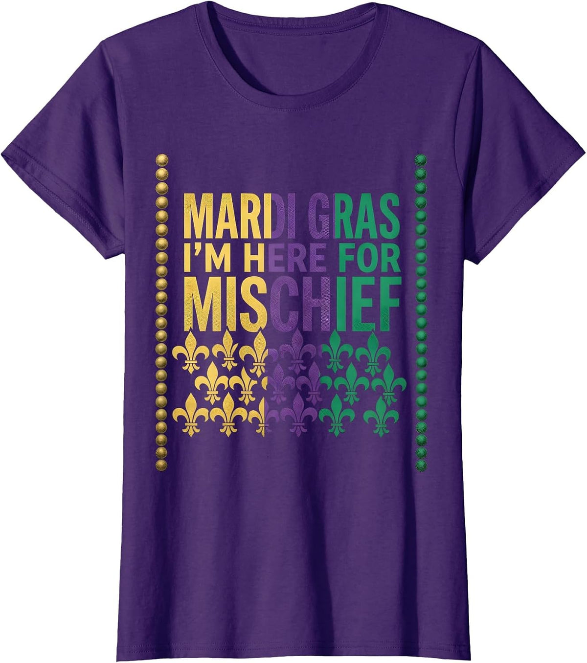 Women's Mardi Gras, I’m Here For Mischief Funny Carnival Party T-Shirt - Purple