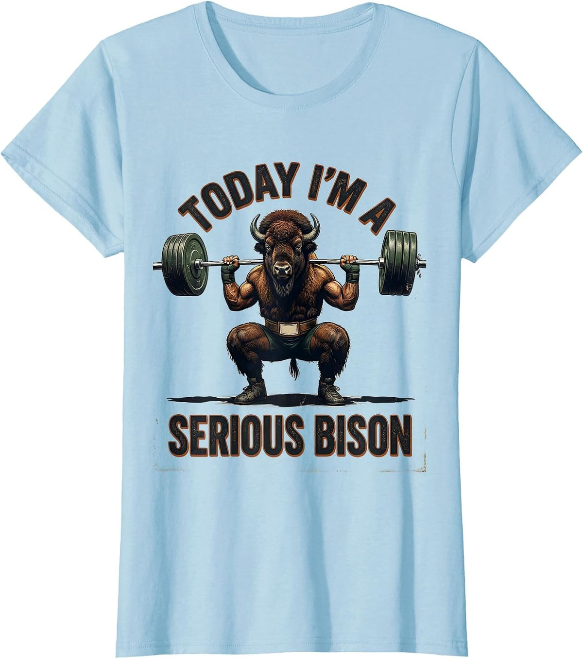 Today I'm A Serious Bison Funny Vintage Gym Weightlifting T-Shirt - Baby Blue