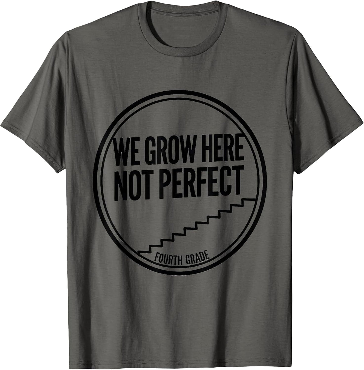 Men's We Grow Here, Not Perfect Fourth Grade Teacher Back T-Shirt - Asphalt Grey
