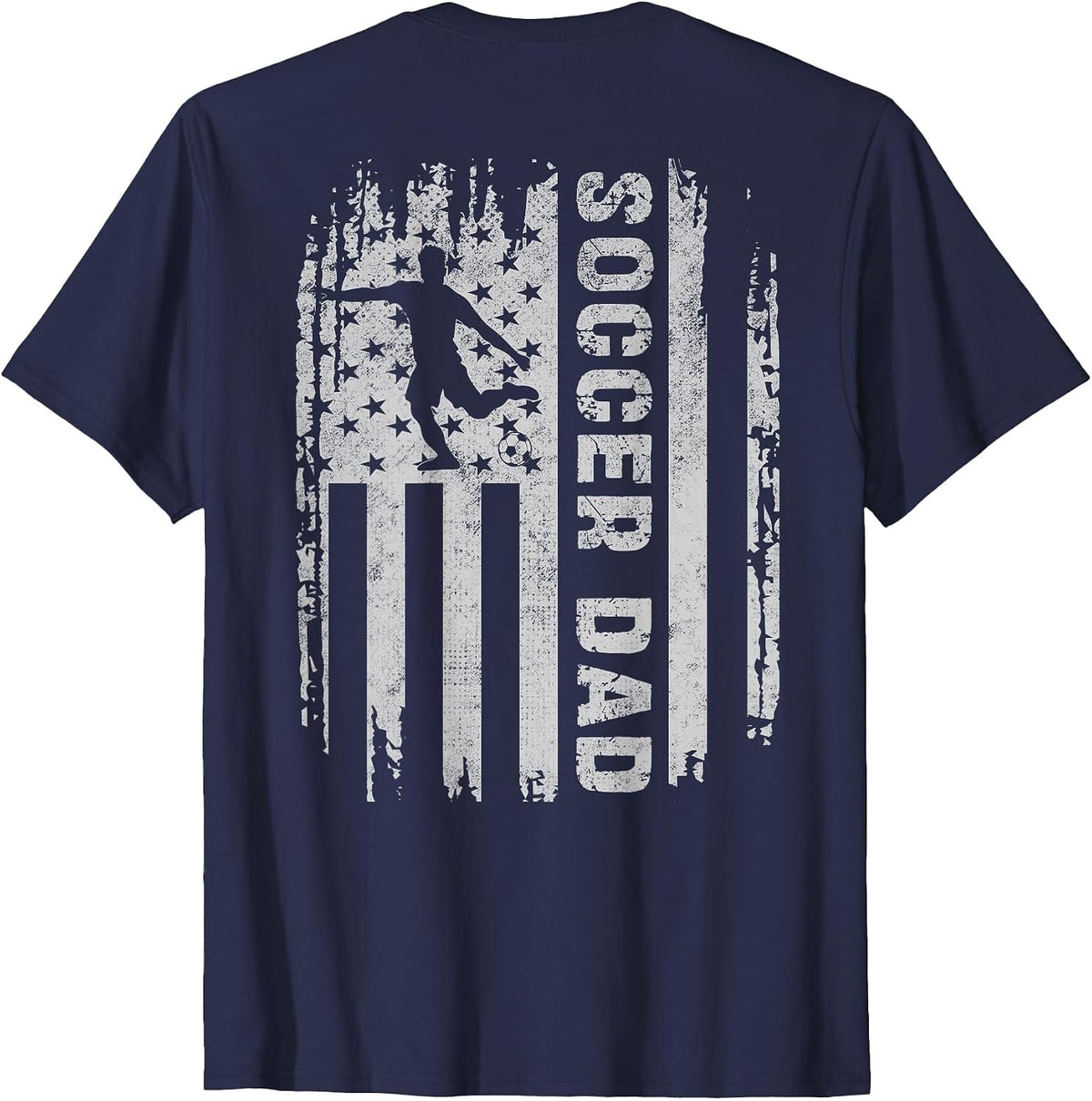 Soccer Dad American Flag USA On Back Father Soccer Daddy T-Shirt - Navy Blue