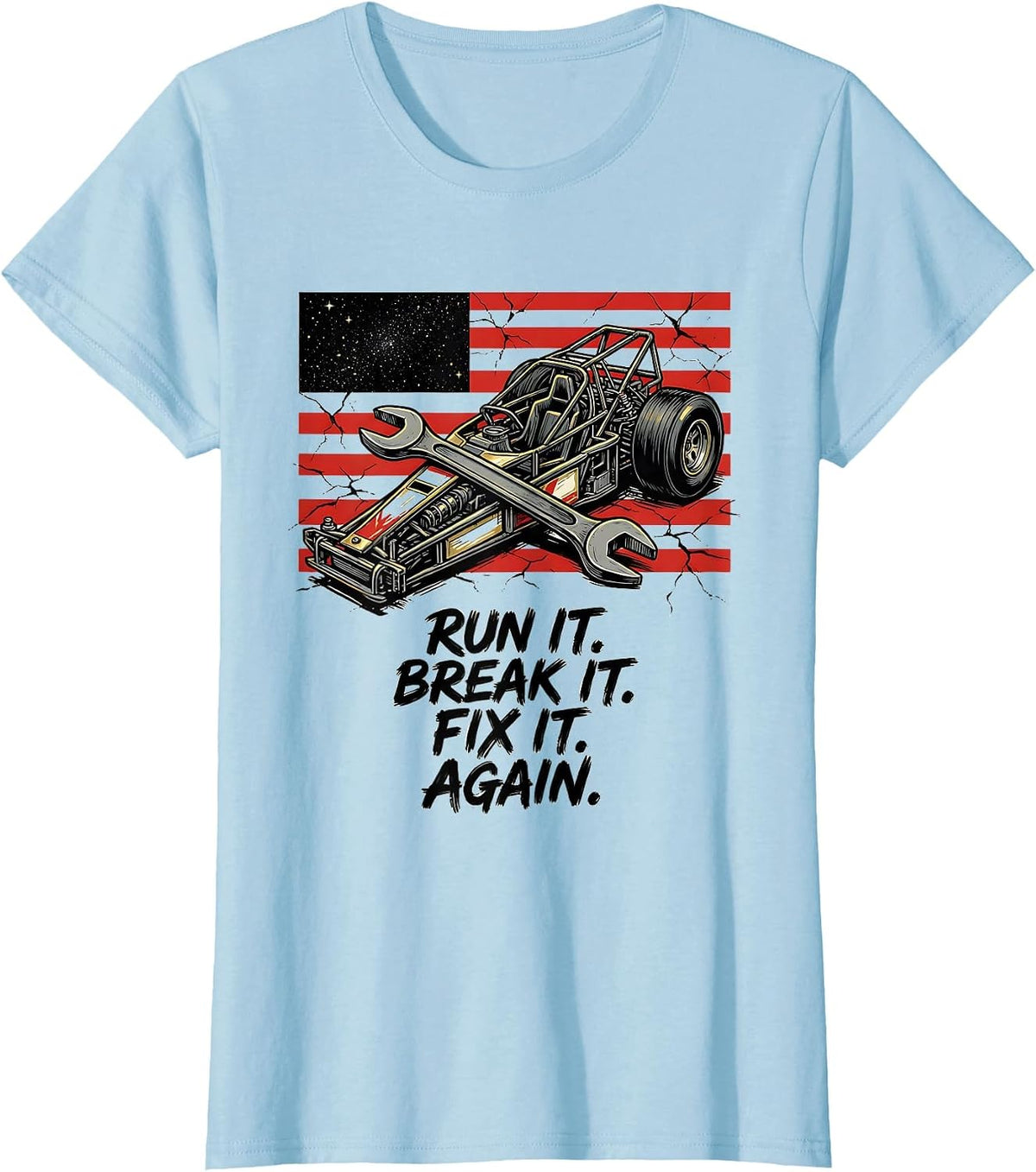 Women's Run It Break It Fix It Again RC Drag Racing American Flag T-Shirt - Baby Blue