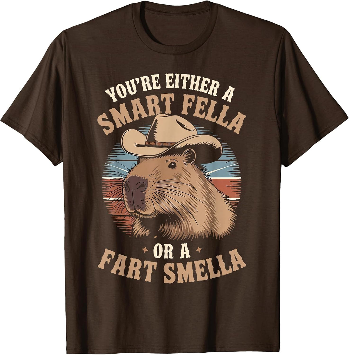 Smart Fella Or Fart Smella Rodent Animals Kawaii Capybara T-Shirt - Brown