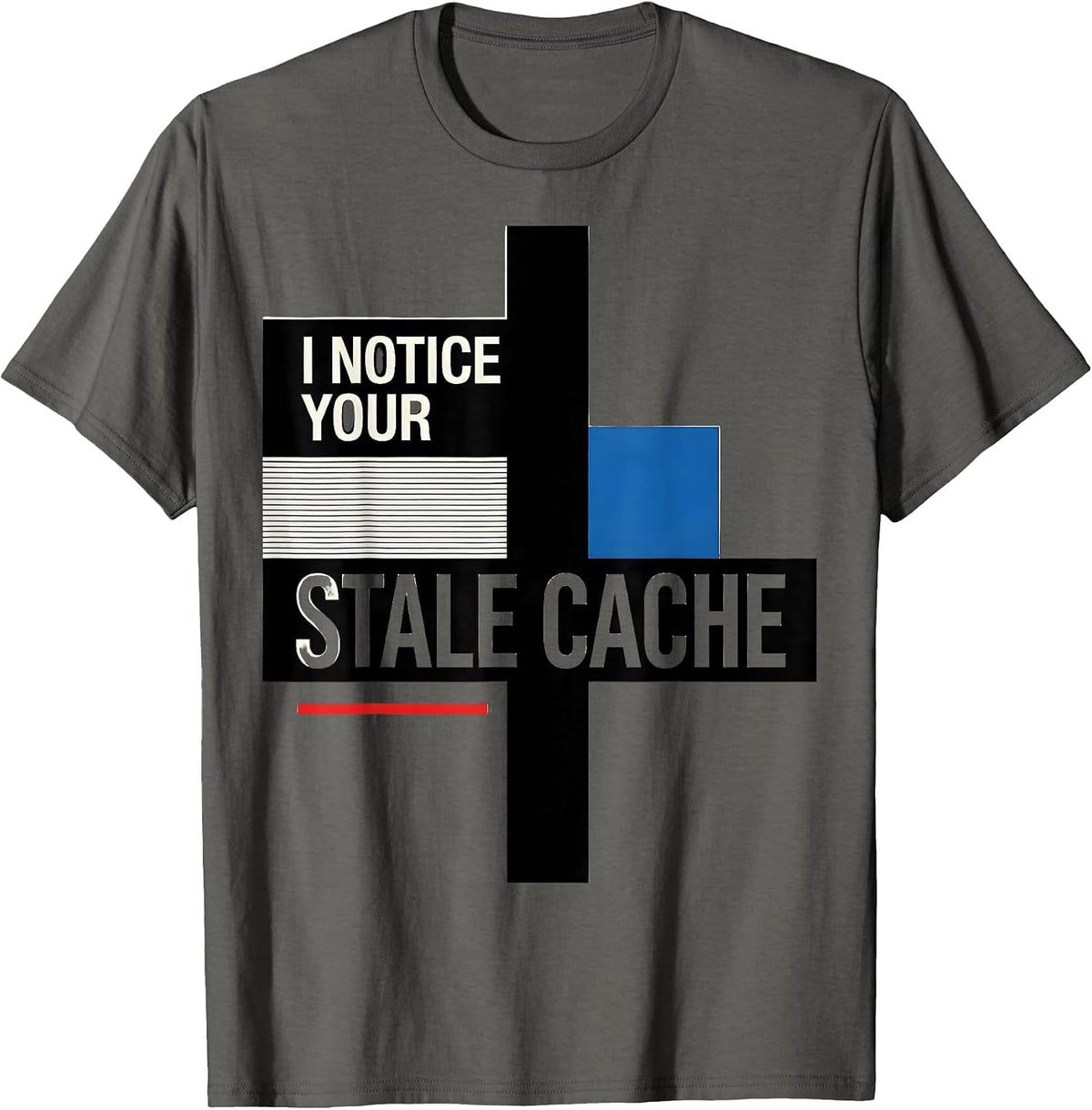 Men's I Notice Your Stale Cache Bauhaus Modernist Technician T-Shirt - Asphalt Grey
