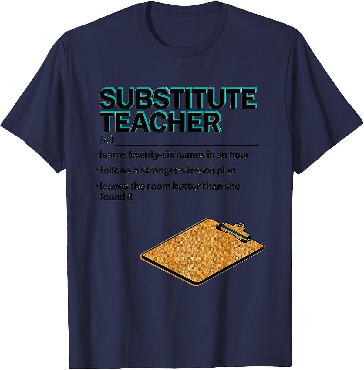 Men's Substitute Teacher Funny Teacher Humor T-Shirt - Navy Blue