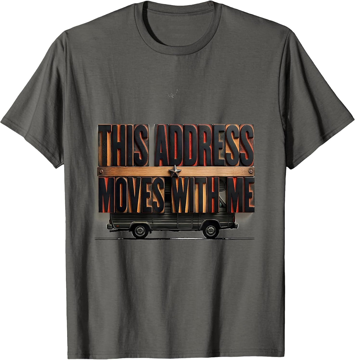 This Address Moves With Me Retro Van Life Van Dweller Nomad T-Shirt - Asphalt Grey
