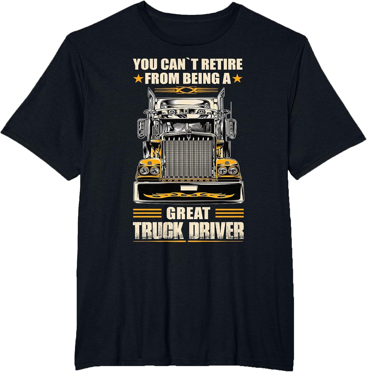 Funny Trucker Retirement Retiring Truck Driver T-Shirt - Black
