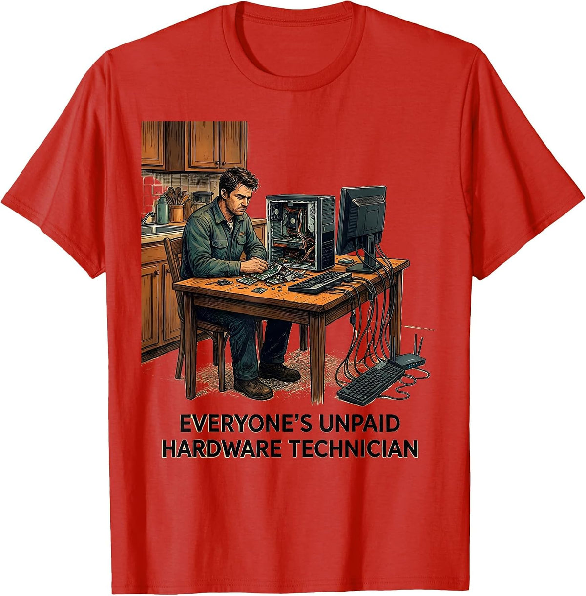 Men's Everyone's Unpaid Hardware Technician Funny Tech Support T-Shirt - Red