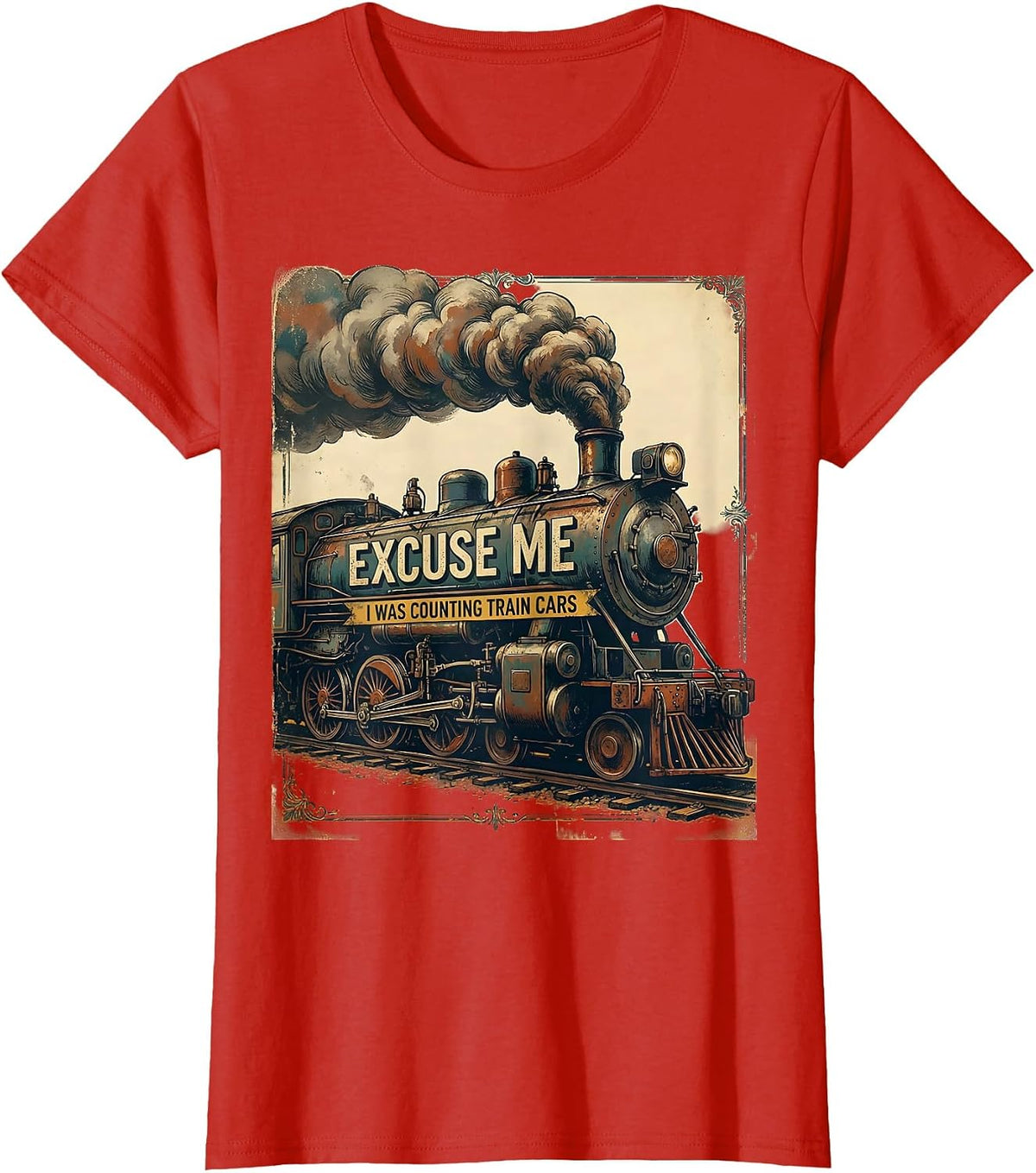 Women's Excuse Me, I Was Counting Train Cars Vintage Steam Train T-Shirt - Red