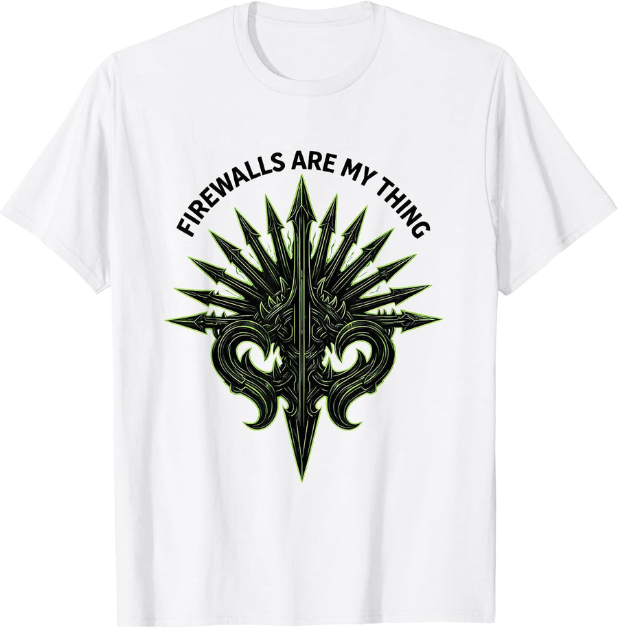 Men's Firewalls Are My Thing Cybersecurity Design T-Shirt - White