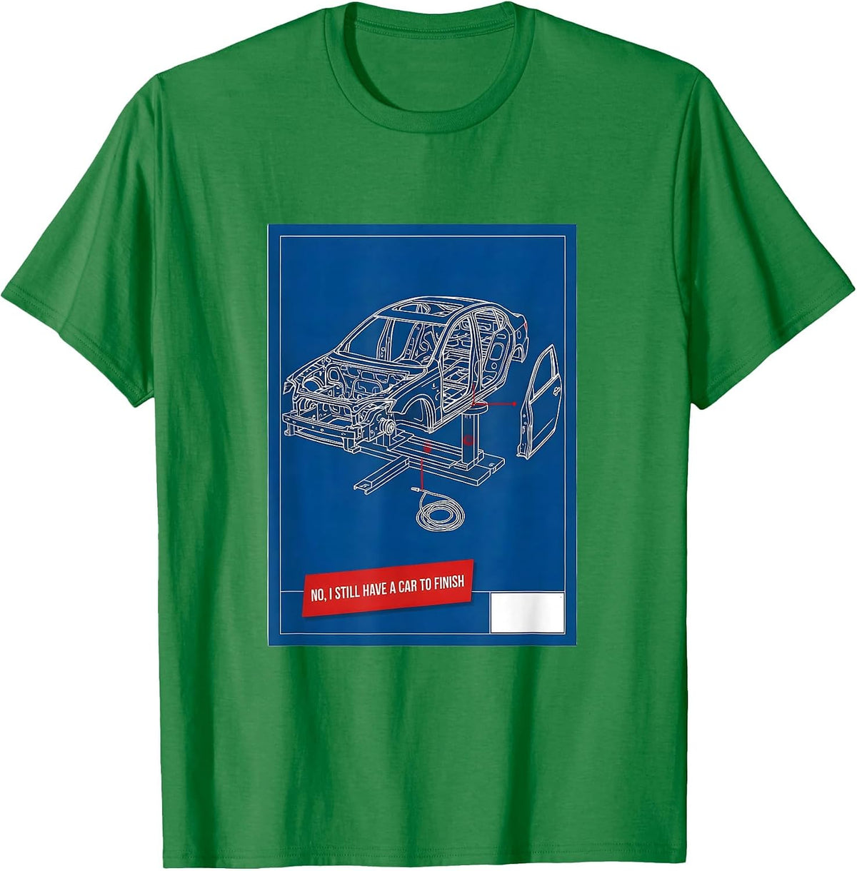 Men's No I Still Have A Car To Finish Funny Car Guy Mechanic T-Shirt - Kelly Green