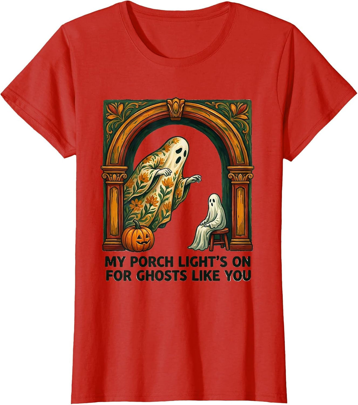 My Porch Light's On For Ghosts Like You Folk Art T-Shirt - Red